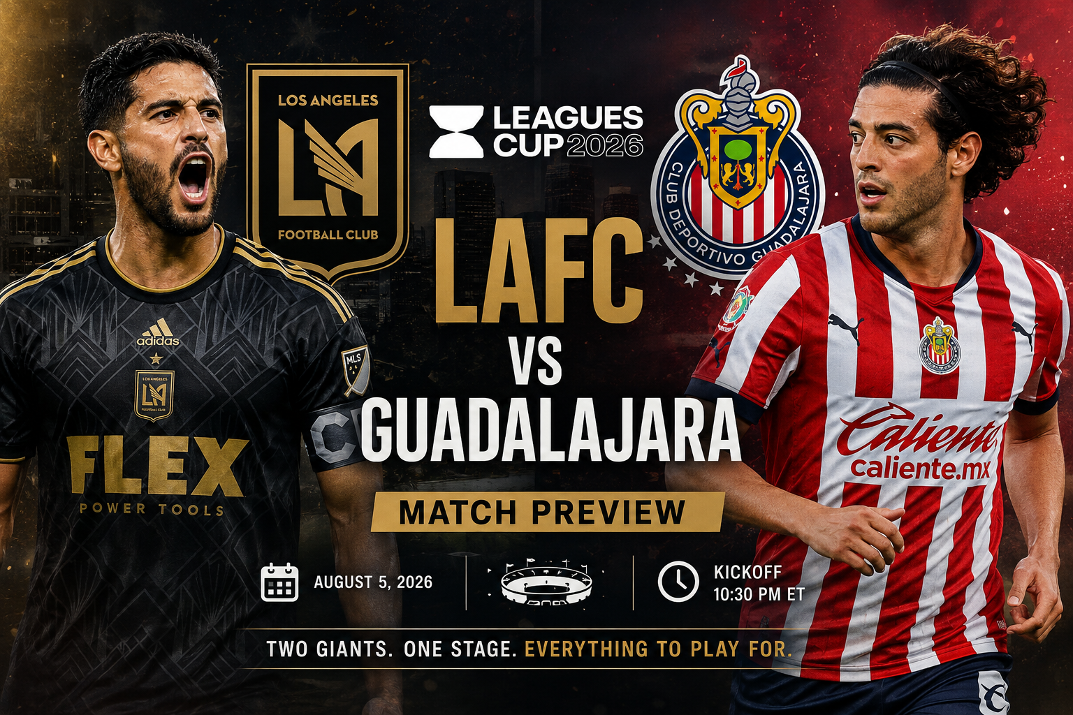 LAFC vs Guadalajara 2026 match preview image with team logos, players, and Leagues Cup branding.